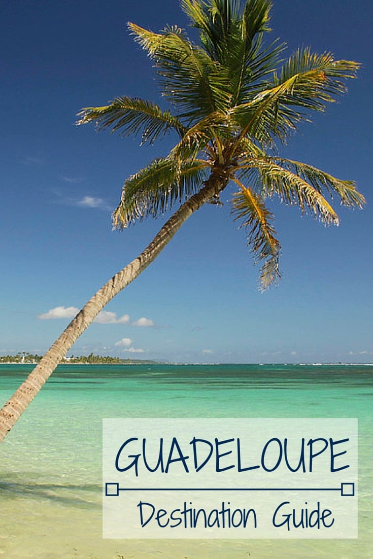 tourist guide to guadeloupe