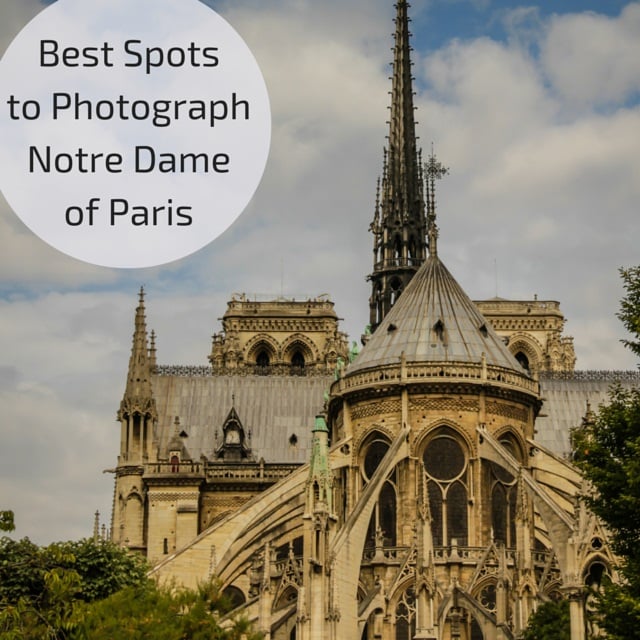 Best spots to photograph Notre Dame Cathedral Paris square